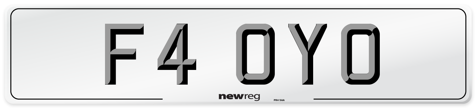 F4 OYO Number Plate from New Reg